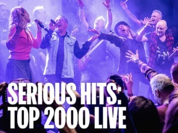Bevestigd: Serious Hits Top 2000 Live ook dit jaar